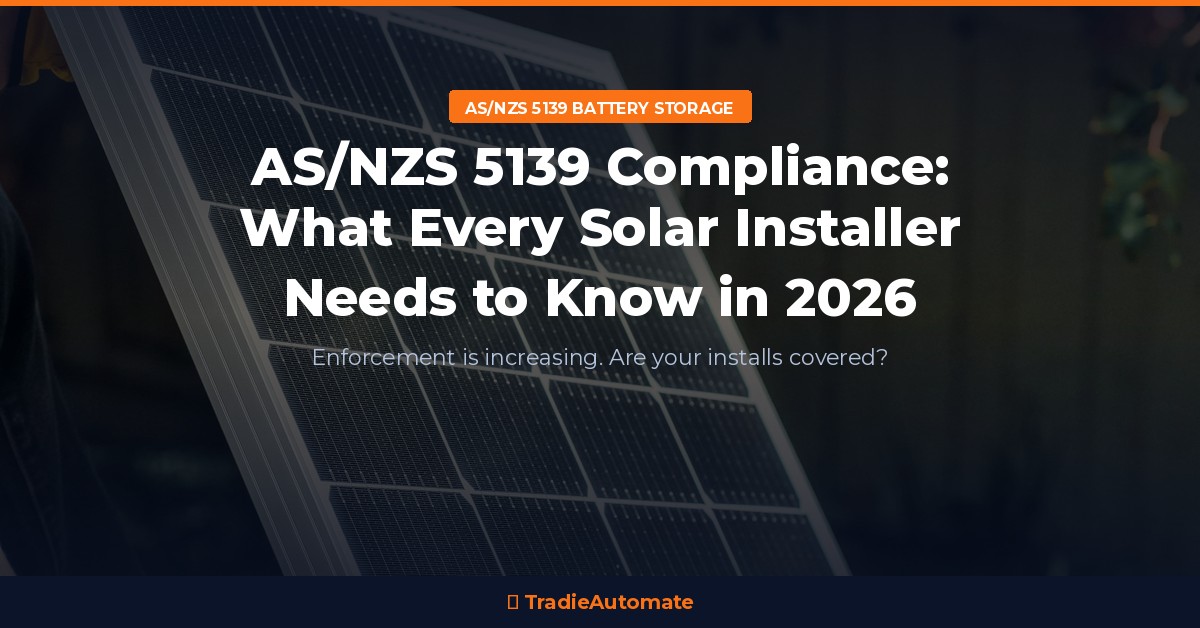 AS/NZS 5139 Battery Storage Compliance: What Every Solar Installer Needs to Know in 2026