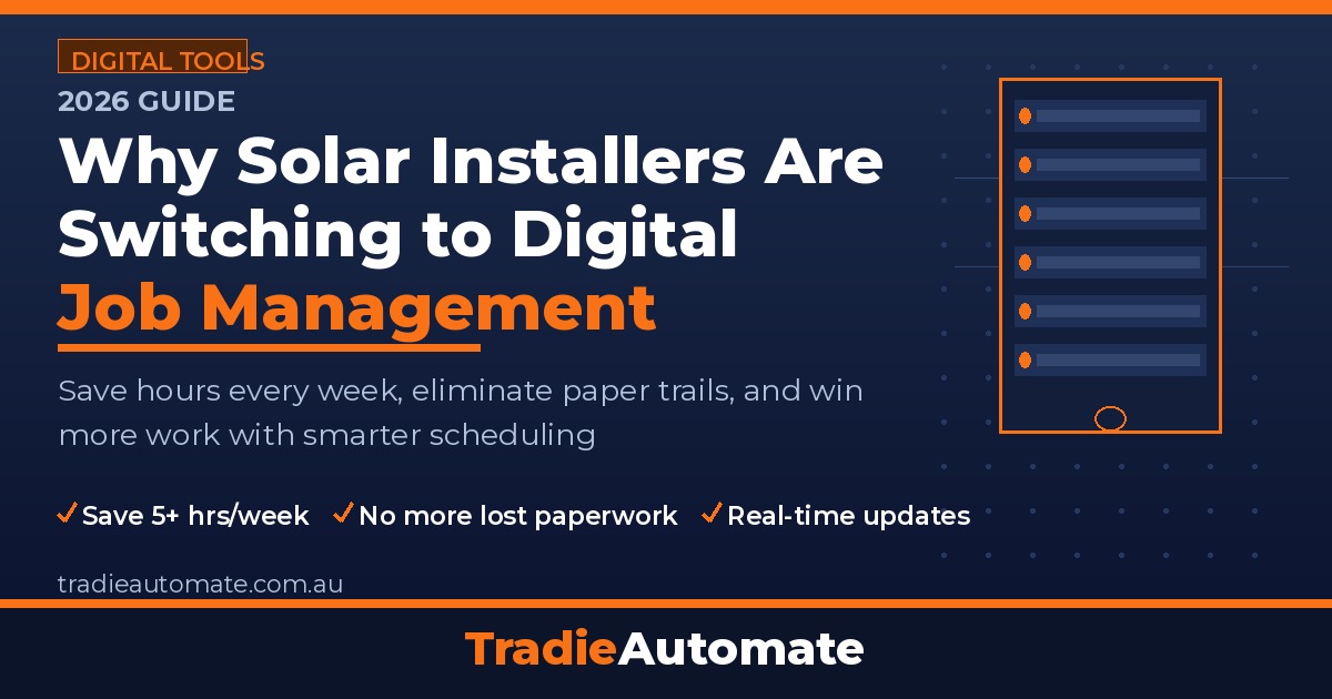 Why Solar Installers Are Switching to Digital Job Management in 2026