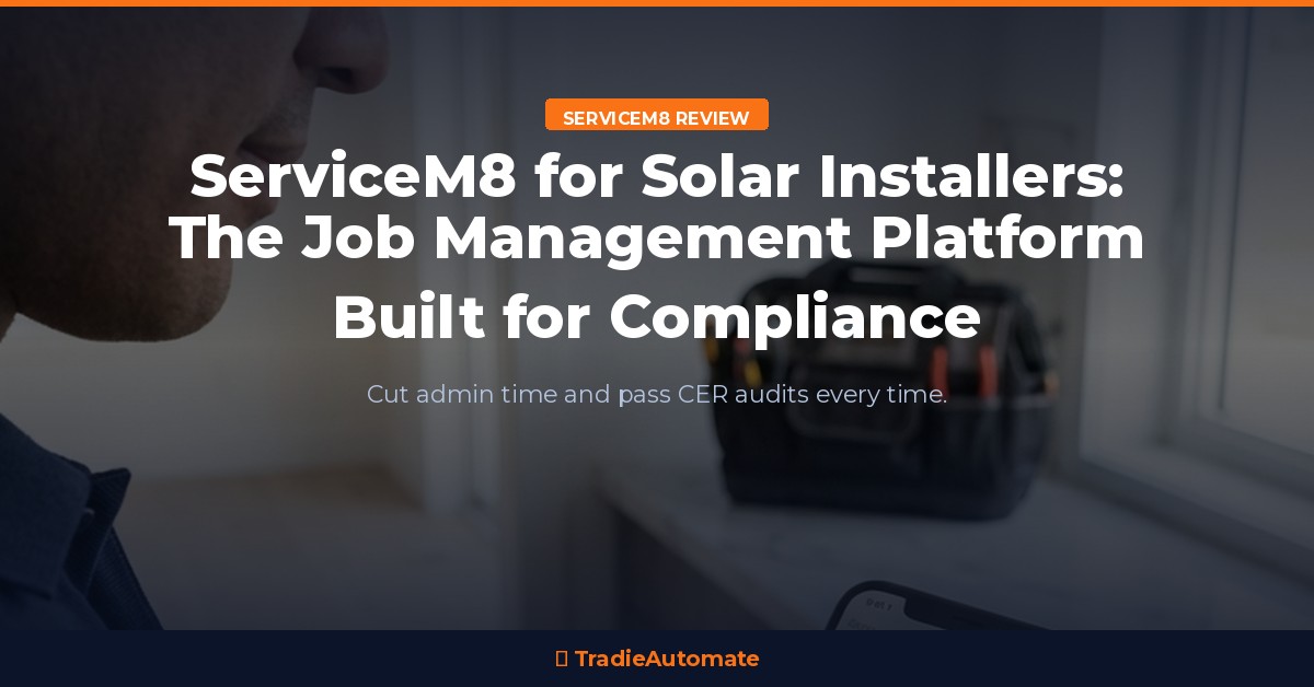 ServiceM8 Review 2026 — Honest Assessment for Australian Tradies